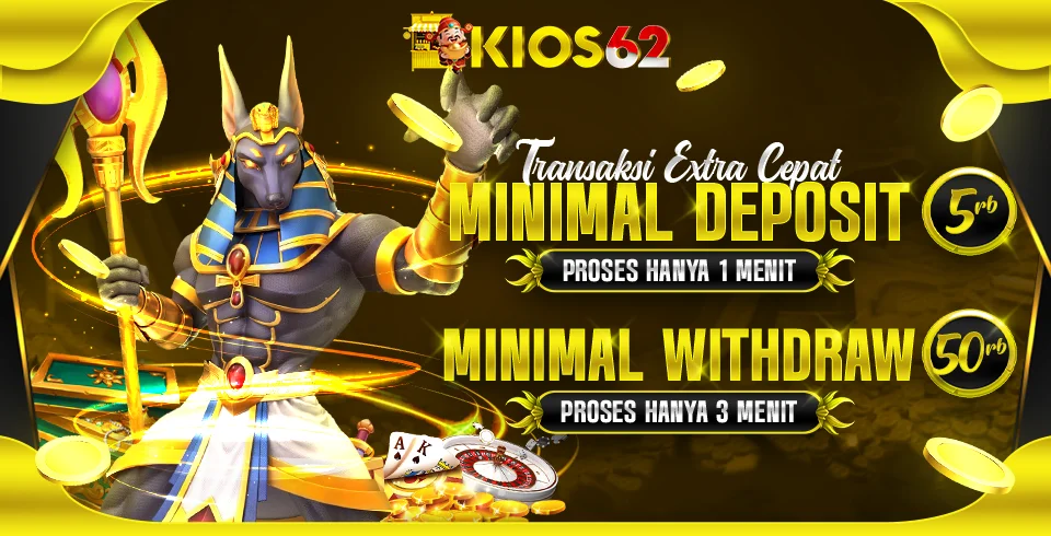 Mininal Deposit & Withdraw Kios62